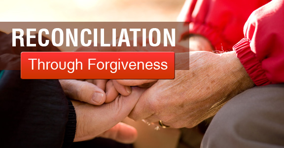 Reconciliation through forgiveness